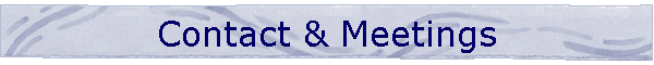 Contact & Meetings