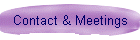 Contact & Meetings